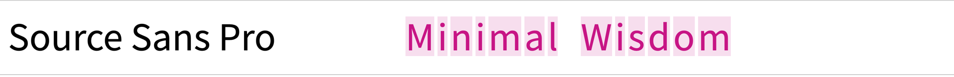 Screenshot of Source Sans Pro showing the string "Minimal Wisdom"